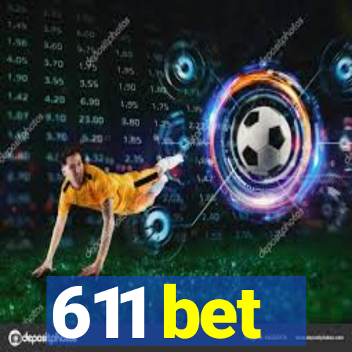 611 bet